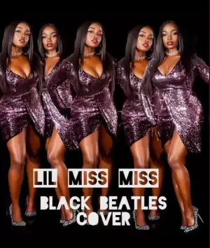 Lil Miss Miss - Black Beatles (Cover)
